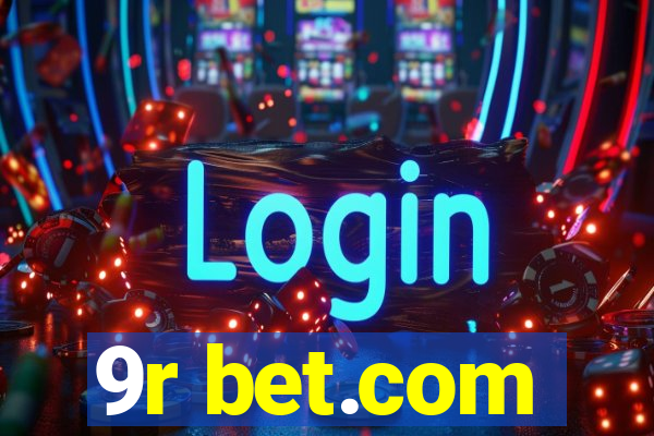 9r bet.com